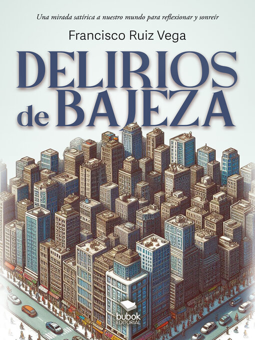 Title details for Delirios de bajeza by Francisco Ruiz Vega - Available